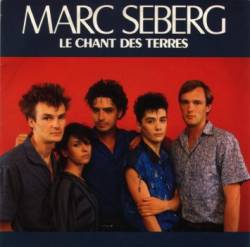 Marc Seberg : Le Chant des Terres (Single)